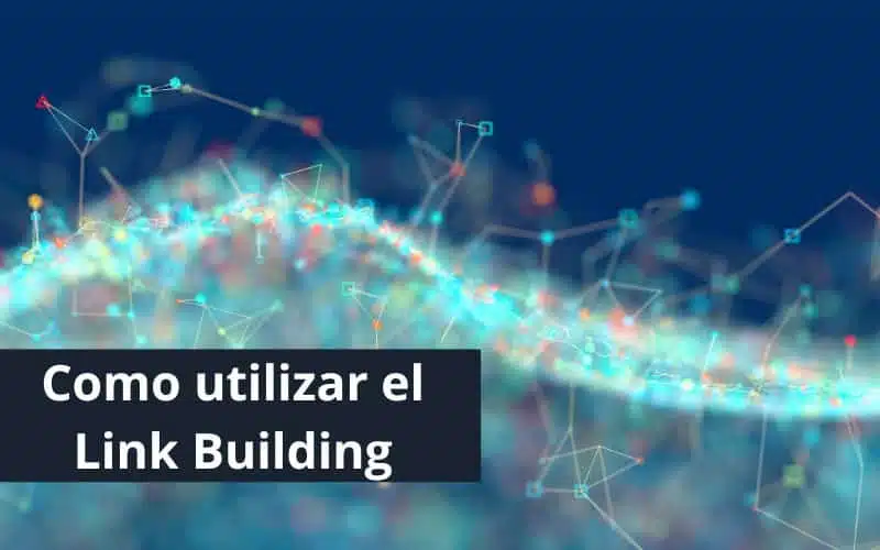 Como utilizar el link building