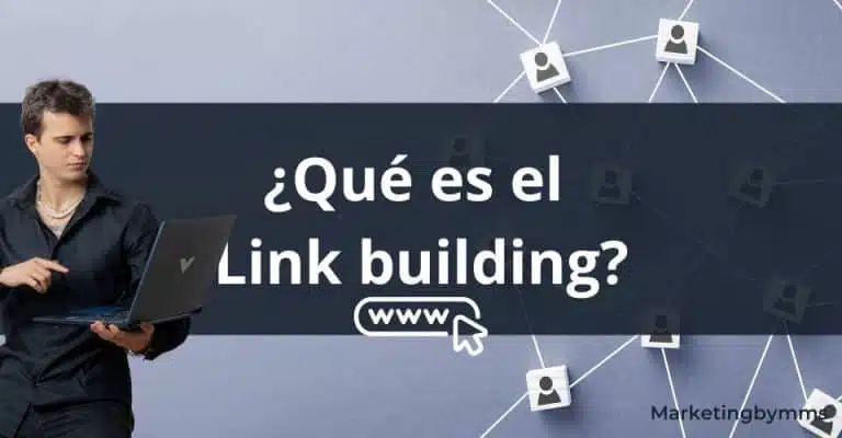 ¿Qué es el Link building?